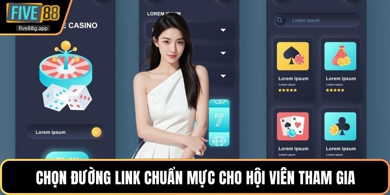 Chọn đường link chuẩn mực cho hội viên tham gia