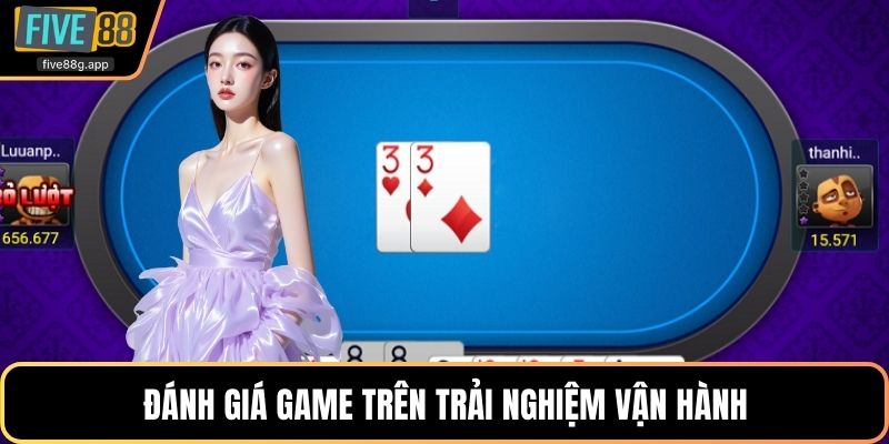 Đánh giá game trên trải nghiệm vận hành