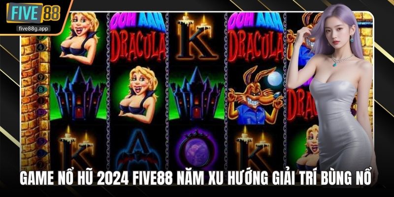 Game nổ hũ 2024 Five88