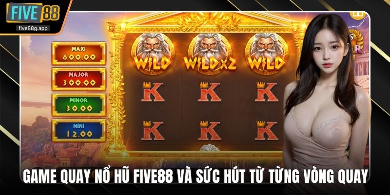 Game quay nổ hũ Five88