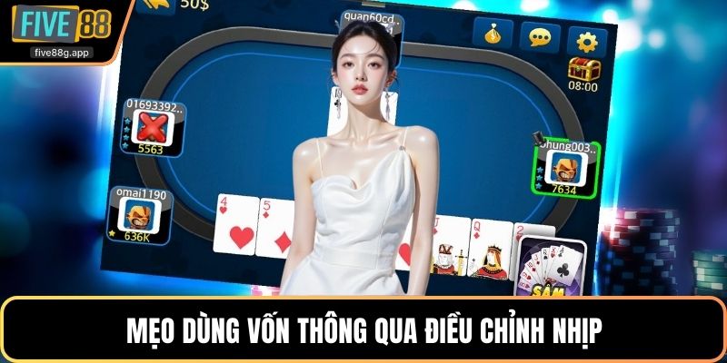 Mẹo dùng vốn thông qua điều chỉnh nhịp